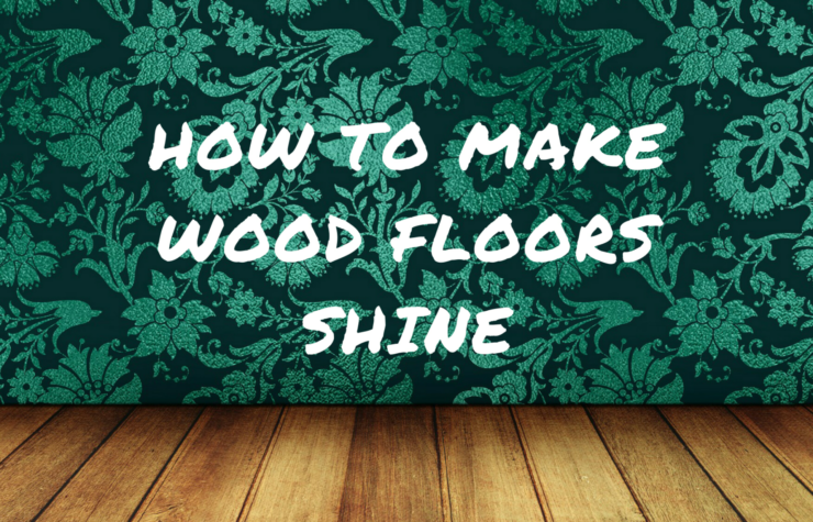 Wood floor shine